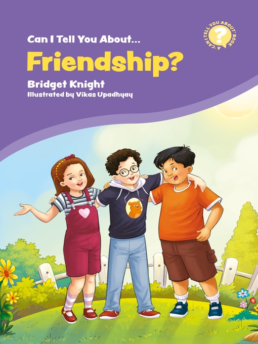 Title details for Can I Tell You About Friendship? by Bridget Knight - Available